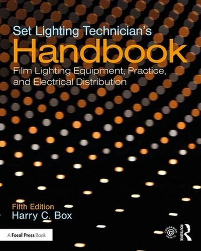 Set Lighting Technician’s Handbook