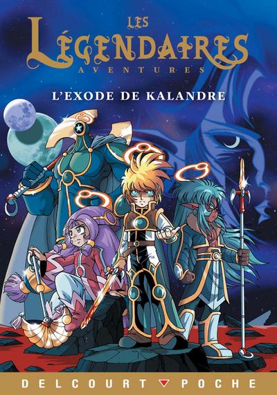 Légendaires Aventures - L’exode de Kalandre