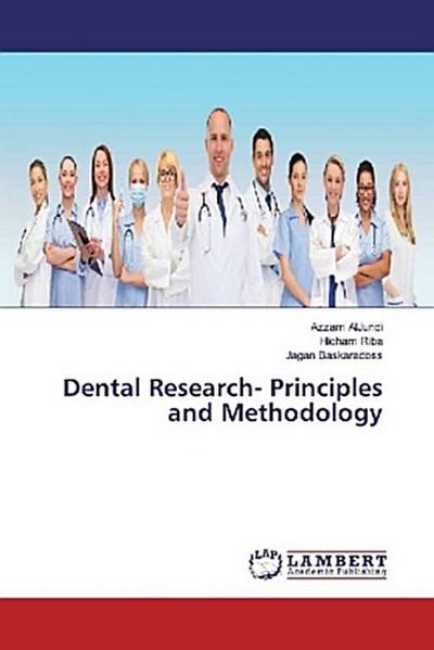 Dental Research- Principles and Methodology