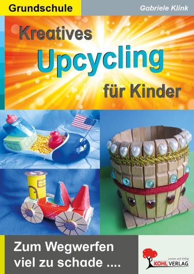 Kreatives Upcycling für Kinder