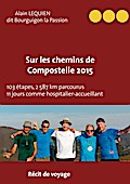 Sur les Chemins de Compostelle 2015