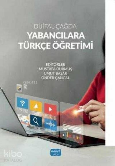 Dijital Cagda Yabancilara Türkce Ögretimi