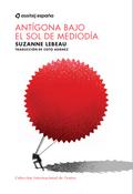 Antígona bajo el sol de mediodía