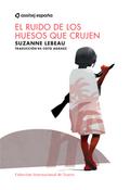 EL ruido de los huesos que crujen