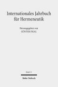 Internationales Jahrbuch für Hermeneutik: Schwerpunkt: Hermeneutik (in) der Antike (International Yearbook for Hermeneutics, Band 11)