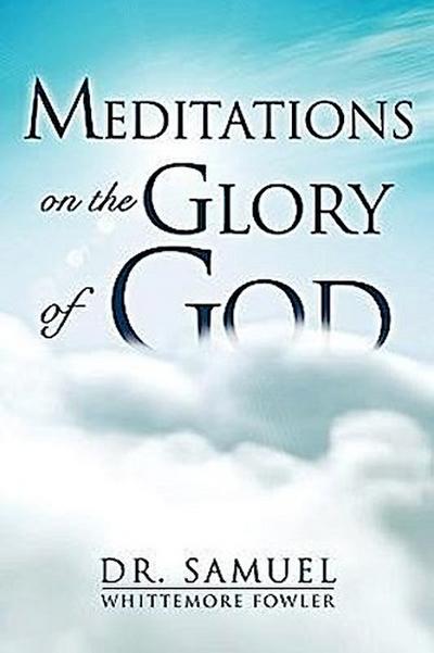 Meditations on the Glory of God