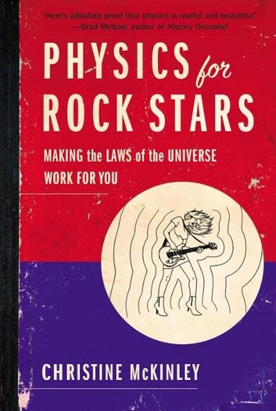 Physics for Rock Stars