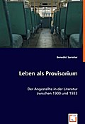 Leben als Provisorium