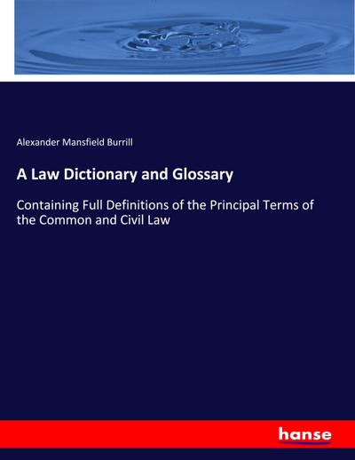 A Law Dictionary and Glossary