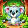 Hailey, The Brave Little Koala