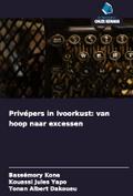 Privépers in Ivoorkust: van hoop naar excessen