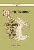 Queen Summer - Or the Tourney of the Lily and the 