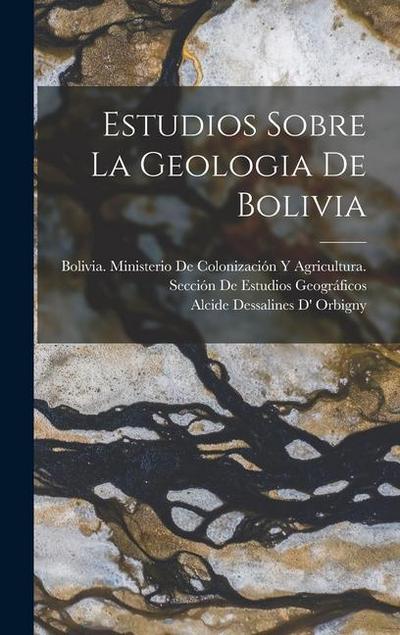 Estudios Sobre La Geologia De Bolivia