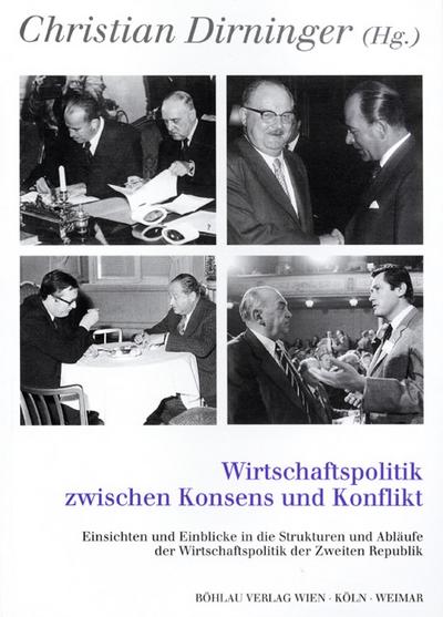 Wirtschaftspolitik zwischen Konsens und Konflikt