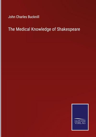 The Medical Knowledge of Shakespeare
