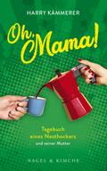 Oh, Mama! von Harry Kämmerer | Ebook