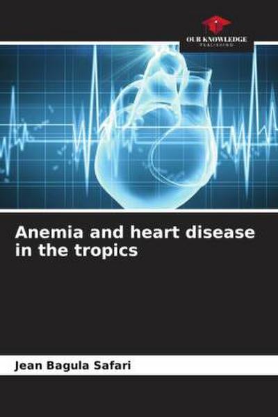 Anemia and heart disease in the tropics