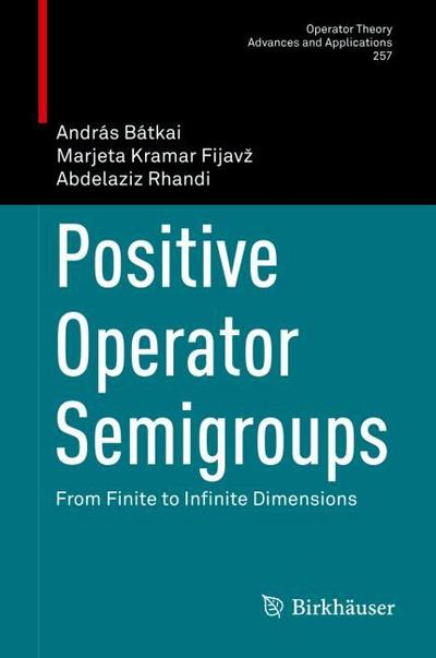 Positive Operator Semigroups