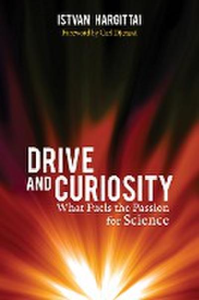 Drive and Curiosity