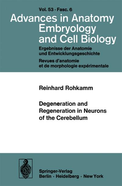 Degeneration and Regeneration in Neurons of the Cerebellum