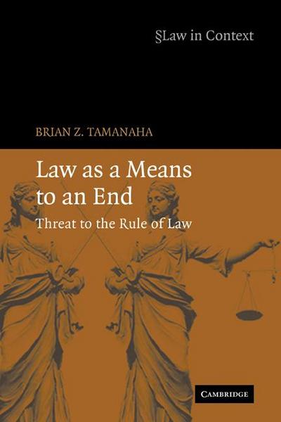 Law as a Means to an End