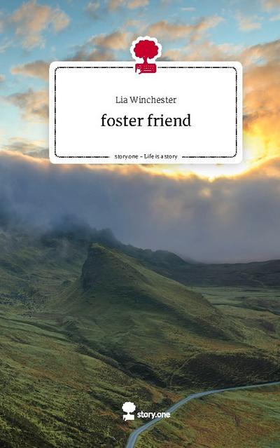 foster friend. Life is a Story - story.one