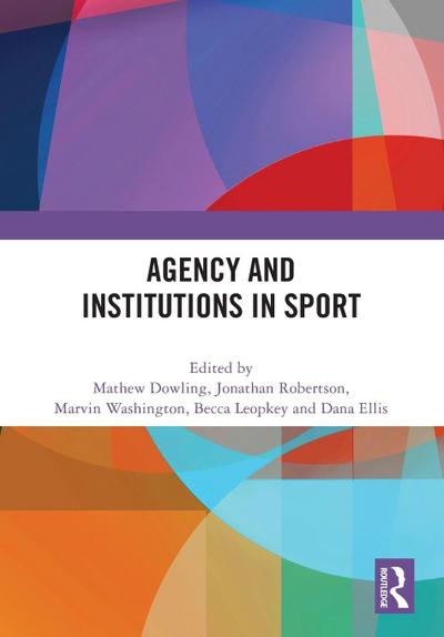 Agency and Institutions in Sport