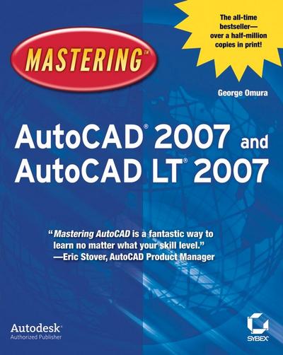 Mastering AutoCAD 2007 and AutoCAD LT 2007