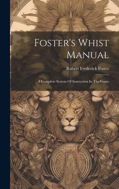 Foster’s Whist Manual