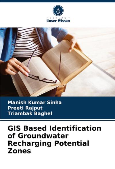 GIS Based Identification of Groundwater Recharging Potential Zones