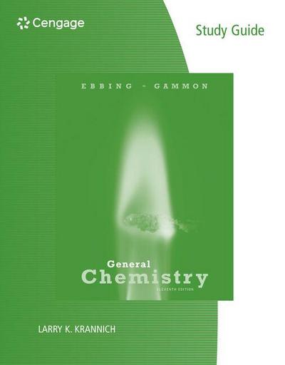Study Guide for Ebbing/Gammon’s General Chemistry, 11th