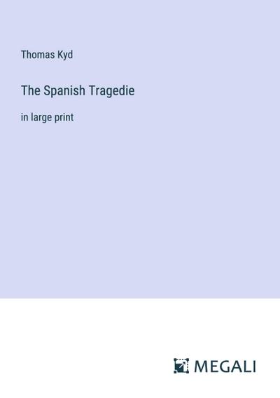 The Spanish Tragedie
