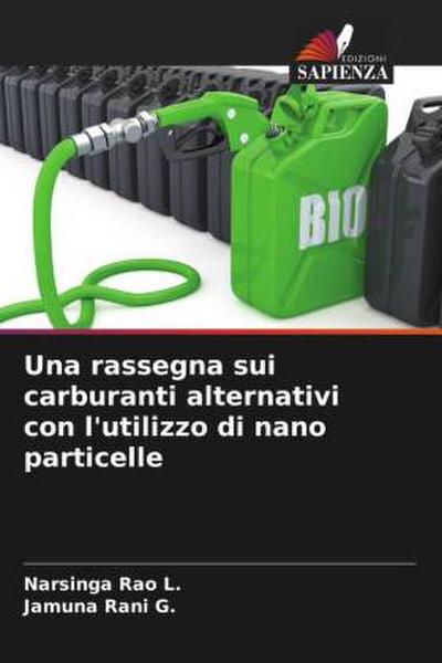 Una rassegna sui carburanti alternativi con l’utilizzo di nano particelle