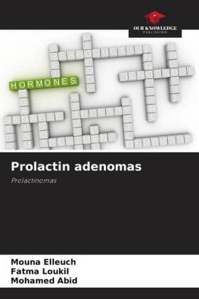 Prolactin adenomas