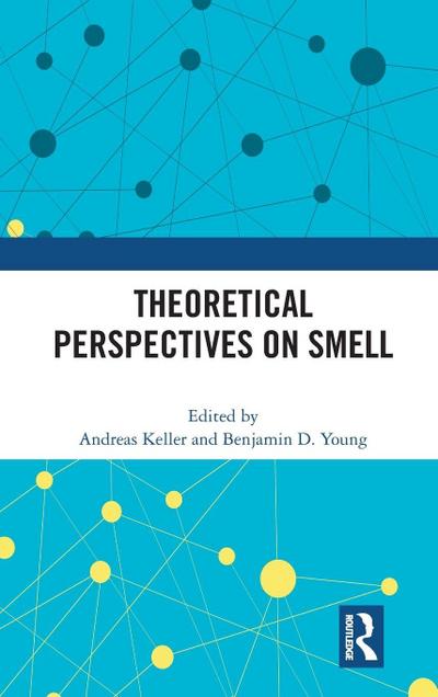 Theoretical Perspectives on Smell