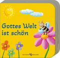 Gottes Welt ist schön