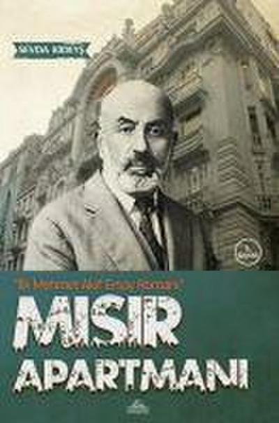 Misir Apartmani - Ilk Mehmet Akif Ersoy Romani