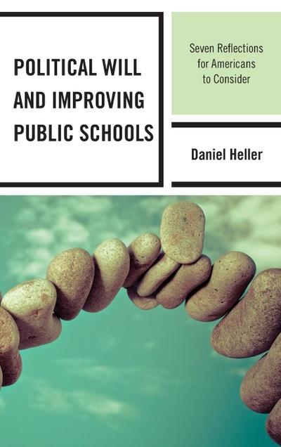Political Will and Improving Public Schools