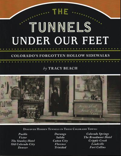 The Tunnels Under Our Feet: Colorado’s Forgotten Hollow Sidewalks