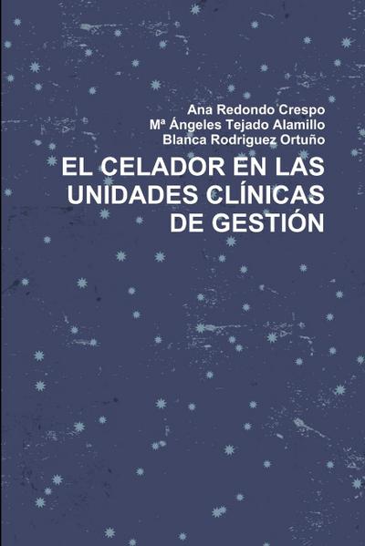 EL CELADOR EN LAS UNIDADES CLÍNICAS DE GESTIÓN