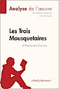 Les Trois Mousquetaires d’Alexandre Dumas (Analyse de l’oeuvre)