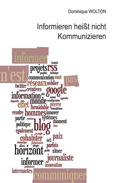 Informieren heißt nicht Kommunizieren