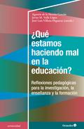 ¿Qué estamos haciendo mal en la educación?