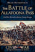 Battle of Allatoona Pass: Civil War Skirmish in Bartow County, Georgia