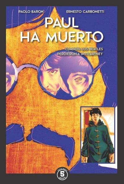 Paul ha muerto : cuando los Beatles perdieron a MacCartney