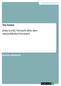 John Locke: Versuch über den menschlichen Verstand