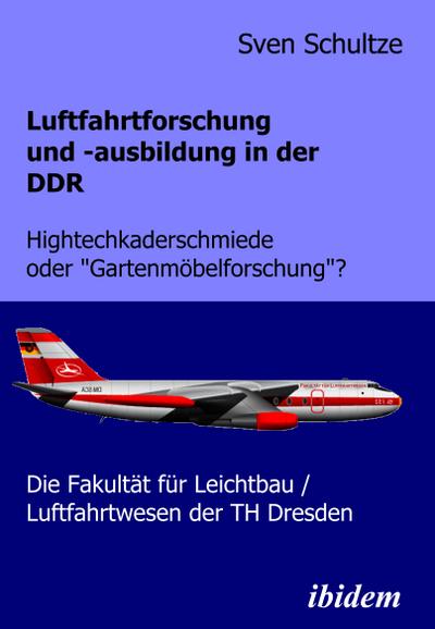 Luftfahrtforschung und -ausbildung in der DDR