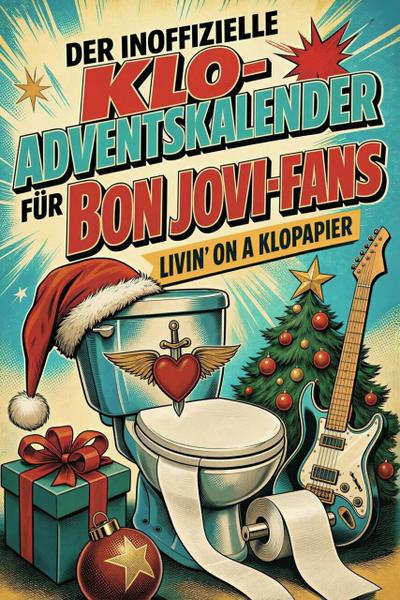 Der inoffizielle Klo-Adventskalender für Bon Jovi-Fans