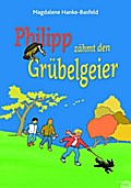 Philipp zähmt den Grübelgeier