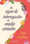 Un signo de interrogación es medio corazón